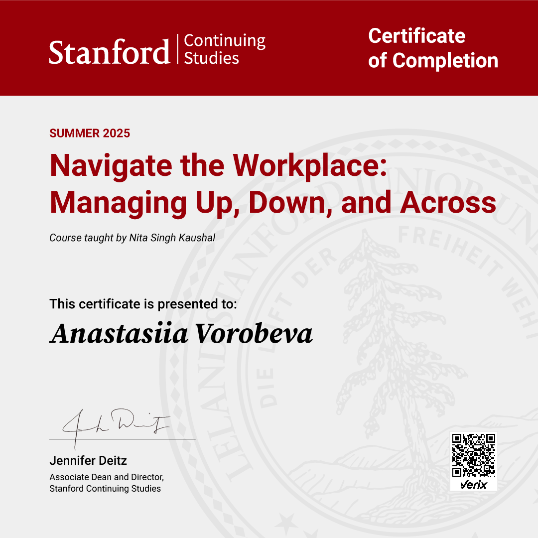 Anastasiia Vorobeva: Certificate of Completion — Navigate the Workplace: Managing Up, Down, and Across