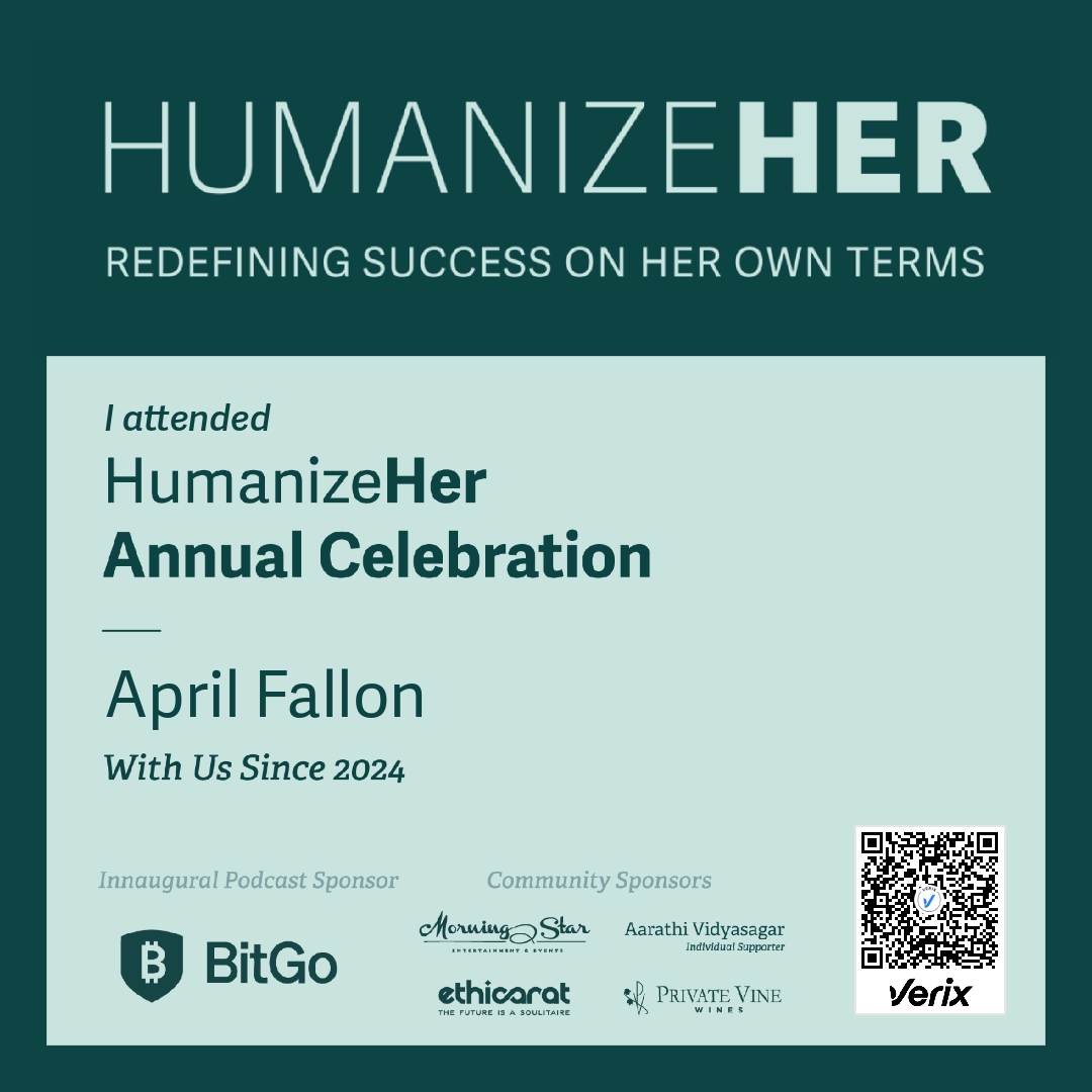 April Fallon: Attendee — HumanizeHer Annual Celebration 2025
