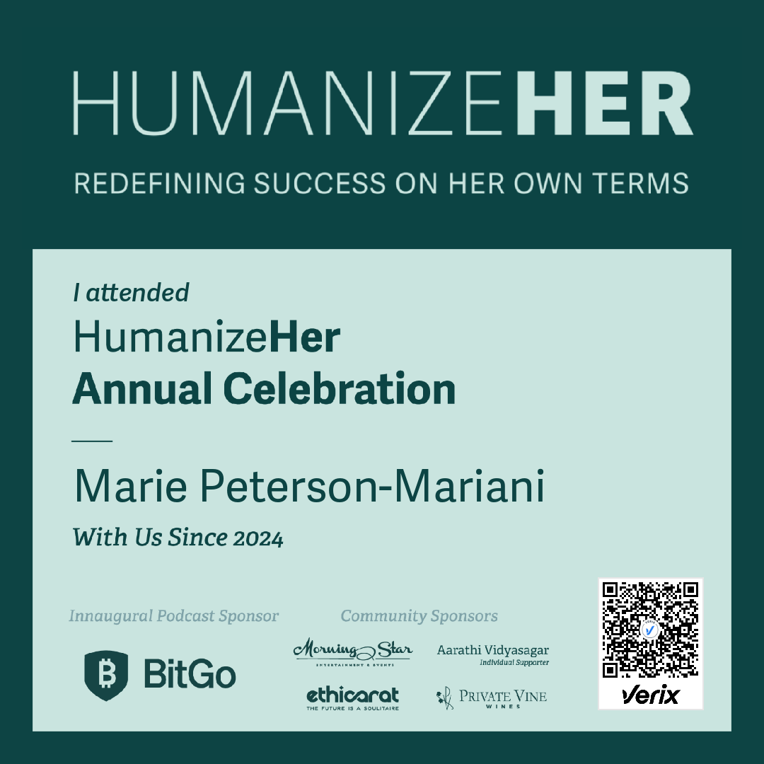Marie Peterson-Mariani: Attendee — HumanizeHer Annual Celebration 2025