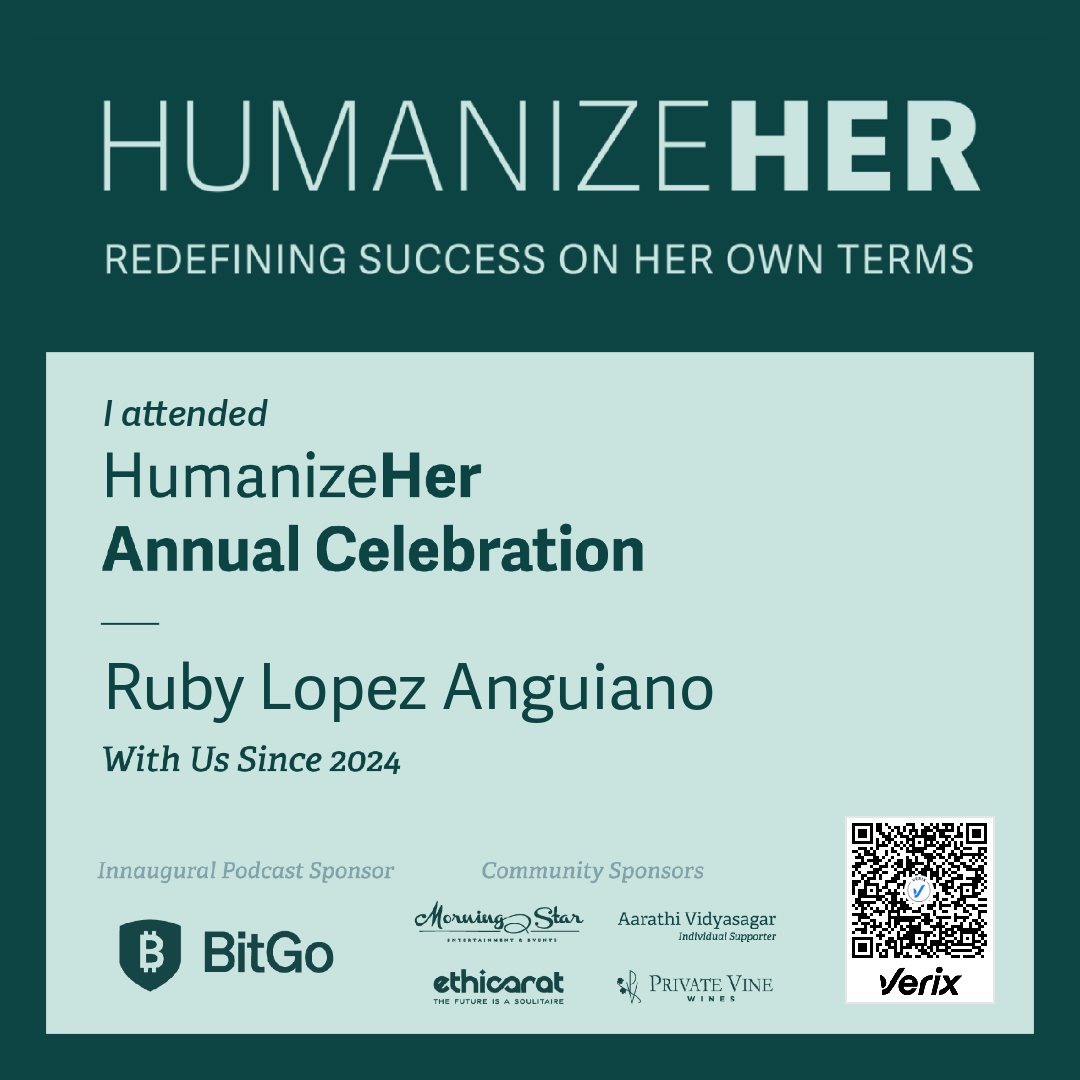 Ruby Lopez Anguiano: Attendee — HumanizeHer Annual Celebration 2025