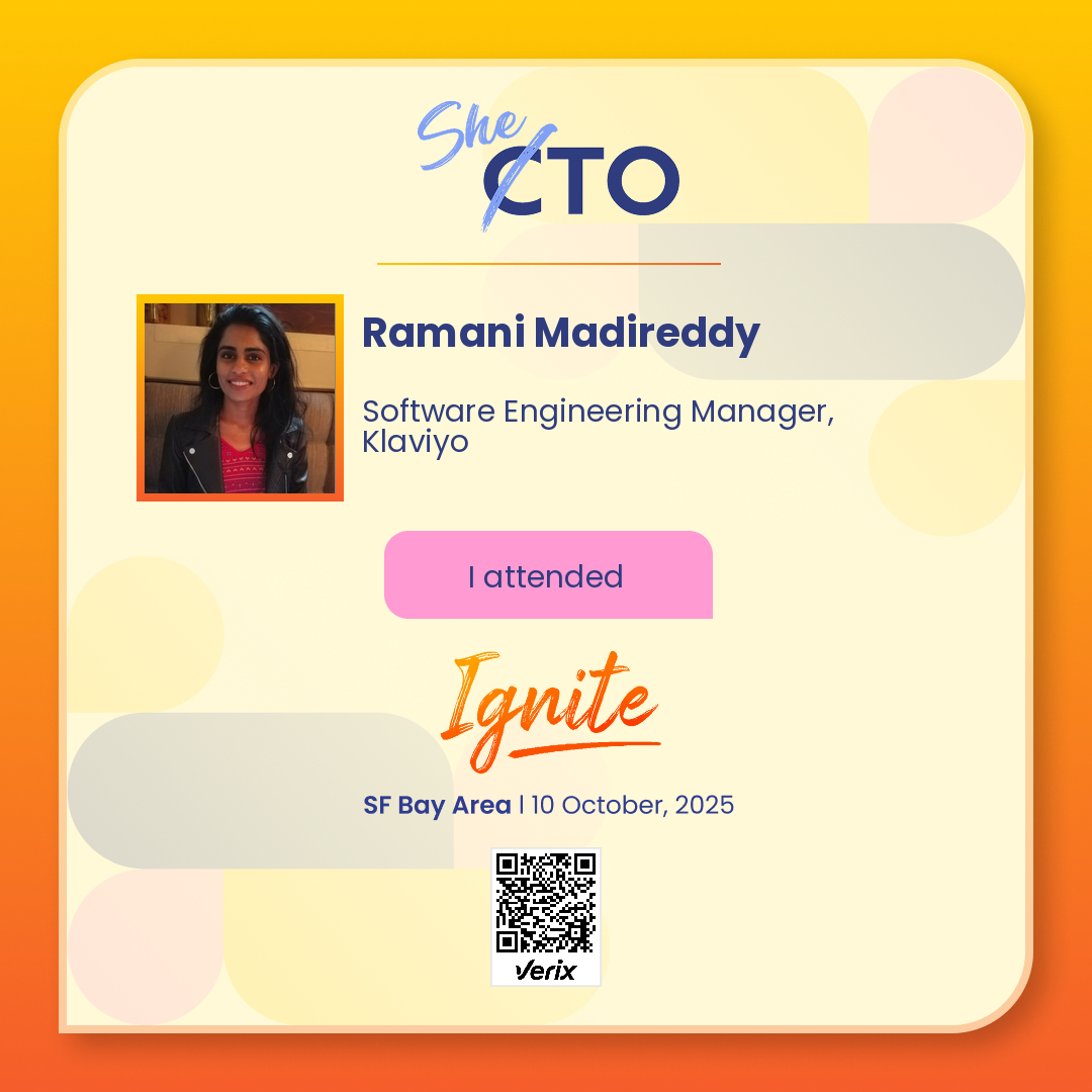 Ramani Madireddy: Attendee — SheTO Ignite 2025